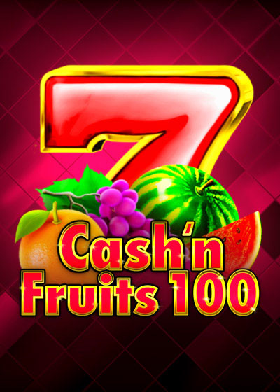 Cash'n Fruits 100