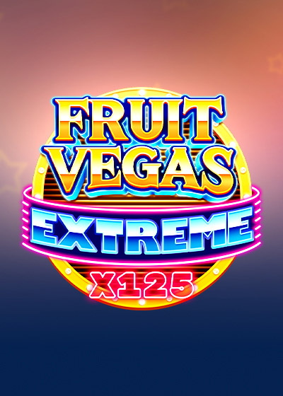 Fruit Vegas Extreme x125